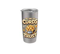in Curds We Trust Cheese Making Cheesemaker Curds Stainless Steel Insulated Tumbler