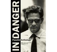 In Danger: A Pasolini Anthology by Pier Paolo Pasolini (2010-08-17)