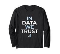 in Data We Trust Analytics Statistics Database Computing Long Sleeve T-Shirt