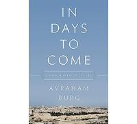 In Days to Come: A New Hope for Israel