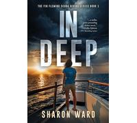 In Deep: A Fin Fleming Thriller: The Fin Fleming Scuba Diving Mystery Series