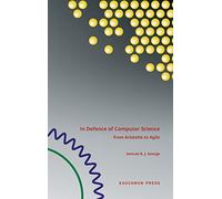 In Defence of Computer Science: from Aristotle to Agile