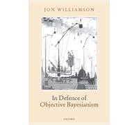 In Defence of Objective Bayesianism