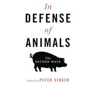 In Defense of Animals: The Second Wave