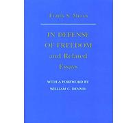 [("In Defense of Freedom" and Related Essays)] [Author: Frank S. Meyer] published on (May, 1996)