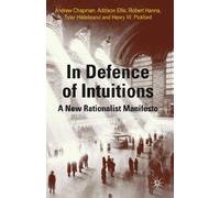 In Defense of Intuitions: A New Rationalist Manifesto
