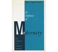 In Defense of Modernity: Role Complexity and Individual Autonomy