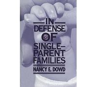 In Defense of Single-Parent Families