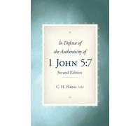 In Defense of the Authenticity of 1 John 5:7