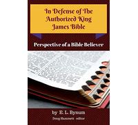 In Defense of the Authorized King James Bible