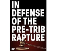 In Defense of the Pre-Trib Rapture