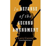 In Defense of the Second Amendment