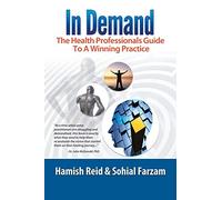 In Demand: The Health Professionals Guide To A Winning Practice