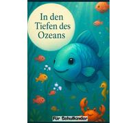 In den Tiefen des Ozeans: Über das Leben der Fische