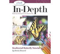 In-Depth Swallowtail Butterfly Tutorial: Mastering Colored Pencils One Step at a Time (In-Depth Colored Pencil Tutorials)