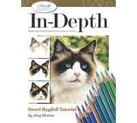 In-Depth Sweet Ragdoll Tutorial: Mastering Colored Pencils One Step at a Time (In-Depth Colored Pencil Tutorials)