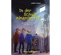 In der Schule eingesperrt. Schulausgabe, Huray, Grubing 9783863162375 New.