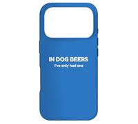 In Dog Beers Funny Drinking Humor Sarcastic Joke Case for iPhone 17 Pro