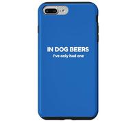 In Dog Beers Funny Drinking Humor Sarcastic Joke Case for iPhone 7 Plus/8 Plus