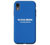 In Dog Beers Funny Drinking Humor Sarcastic Joke Case for iPhone XR