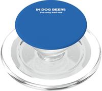 In Dog Beers Funny Drinking Humor Sarcastic Joke PopSockets PopGrip for MagSafe