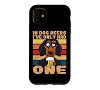 In Dog Beers I've Only Had One Beer Drinking Dachshund Case for iPhone 11