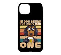In Dog Beers I've Only Had One Beer Drinking Dachshund Case for iPhone 15 Plus
