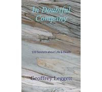 In Doubtful Company: 100 Sonnets about Life & Death