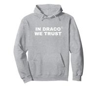 in Draco We Trust | Bold Statement Streetwear Pullover Hoodie, Adult Unisex, Heather Grey, Small