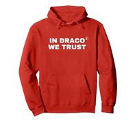 in Draco We Trust | Bold Statement Streetwear Pullover Hoodie, Adult Unisex, Red, Large