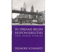 In Dreams Begin Responsibilities and Other Stories