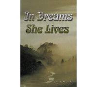 In Dreams She Lives