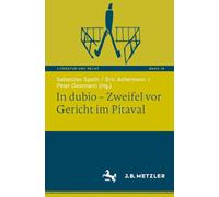 In dubio - Zweifel vor Gericht im Pitaval (Literatur und Recht, 19)