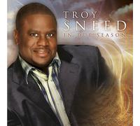 In Due Season by Troy Sneed (2009-08-25)