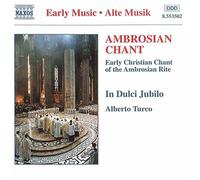 In Dulci Jubilo/Turco - Ambrosian Chant