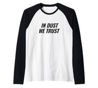 in Dust We Trust Festival Party Rave Music Statement Raglan Baseball Tee