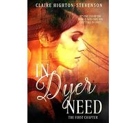 In Dyer Need: The First Chapter: 1 (Ren Dyer Series)
