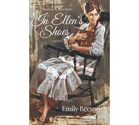 In Ellen's Shoes: Based on the true story of Ellen Breakell and Alexander Neibaur