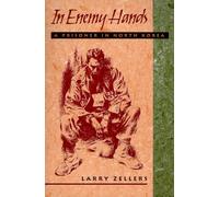 In Enemy Hands: A Prisoner in North Korea