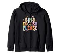 In English Please ELL Teacher ESOL Tutor English Teacher Zip Hoodie