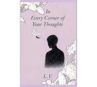 In Every Corner of Your Thoughts
