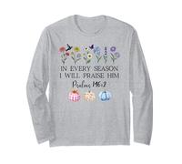 in Every Season Will I Praise Him Psalms 146:2 Bible Verse Long Sleeve T-Shirt