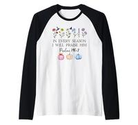 in Every Season Will I Praise Him Psalms 146:2 Bible Verse Raglan Baseball Tee