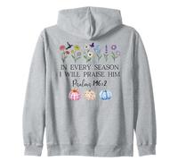 In Every Season Will I Praise Him Psalms 146:2 Bible Verse Zip Hoodie