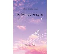 IN EVERY SHADE (Edition1st)