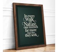 In Every Walk with Nature Typography Framed Wall Art Print A2 (59.4×42cm) Walnut, Wall Decor for Living Room, Bedroom, Office & Home, Ready to Hang, Art Gift