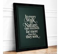 In Every Walk with Nature Typography Framed Wall Art Print A2 Black