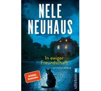 In ewiger Freundschaft: Kriminalroman | Hochspa, Neuhaus.