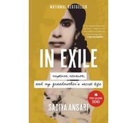 In Exile Rupture, Reunion, and My Grandmother’s Secret Life