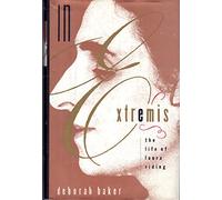 In Extremis: The Life of Laura Riding